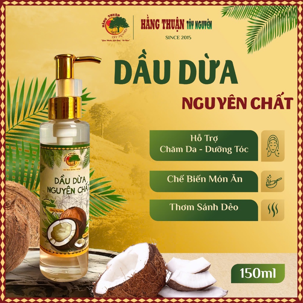 Dầu Dừa Nguyên Chất Handmade Hằng Thuận Tây Nguyên [150-250ml]