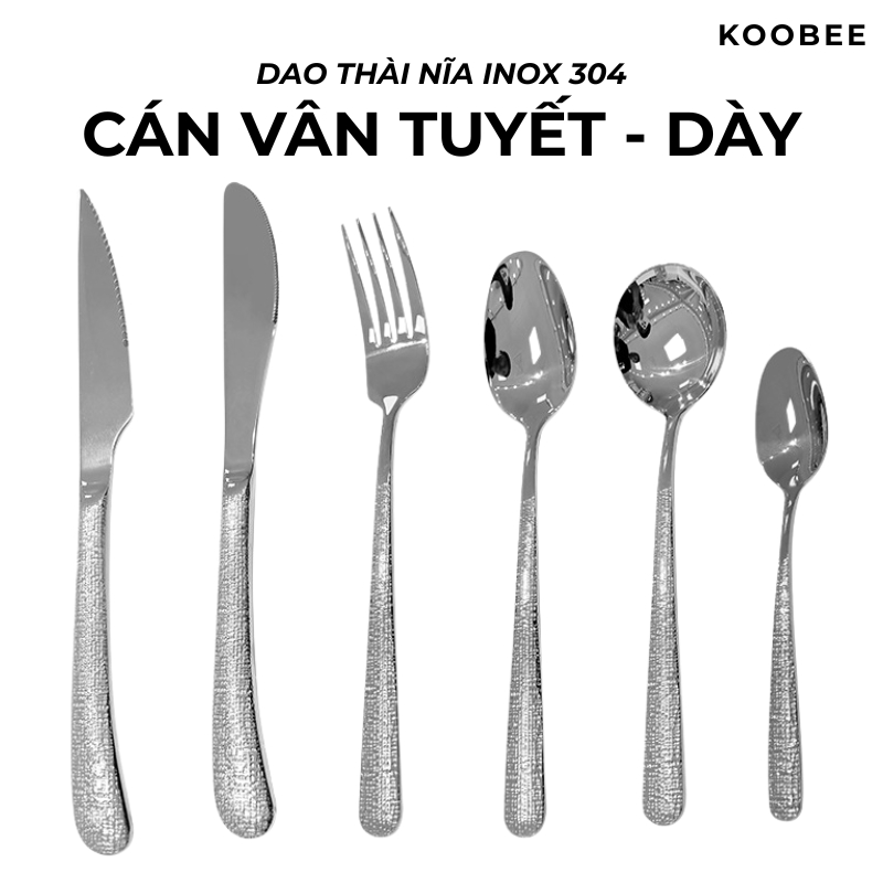 Bộ Dao Thìa Nĩa Inox 304 KOOBEE – Tay Cầm Vân Tuyết, Sáng Bóng Cao Cấp, Nguyên Khối, Đa Dạng Kích Thước | 345