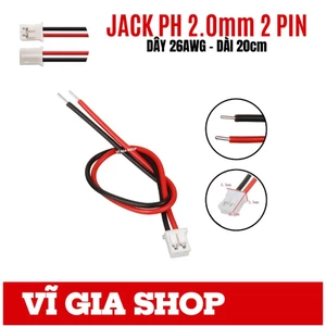 Jack Nối PH 2.0mm 2P - Dây Dài 20cm Chuẩn 26AWG Giắc Cắm Nguồn Mạch - Vĩ Gia Shop