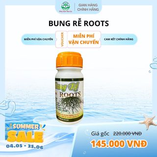 Bung rễ ROOTS