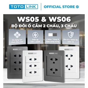 Ổ cắm ba 2 chấu, đôi 3 chấu, ổ cắm điện âm tường nhựa TOTOLINK WS05 & WS06 – Ổ cắm điện gắn tường