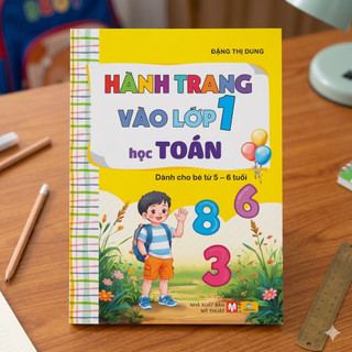 Sách - Hành Trang Vào Lớp 1 Học Toán - Dành cho bé 5-6 tuổi (Đặng Thị Dung) - ndbooks