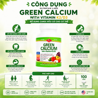 Viên uống canxi hữu cơ cho cơ thể Olympian Labs Green Calcium with Vitamin K2/D3 hộp 100 viên
