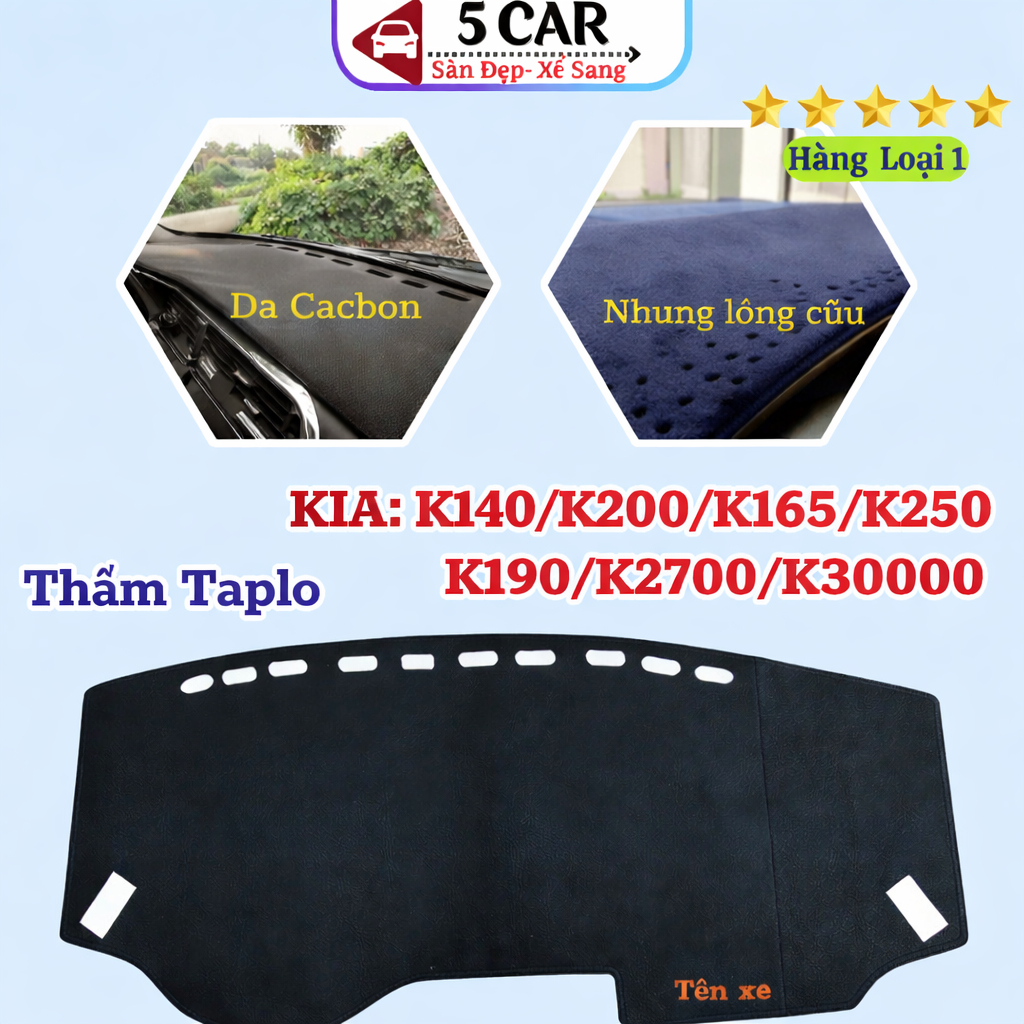Thảm taplo Kia K200/K250/K140/K165/K190/K2700/K3000 chống nóng hiệu quả, chống chói, thẩm mỹ đẹp, vừa form xe.