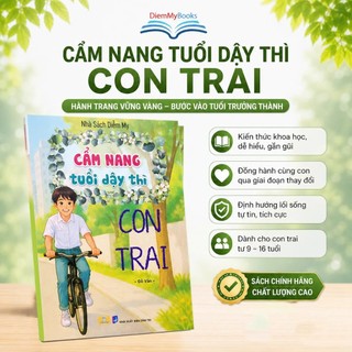 Sách - Cẩm Nang Tuổi Dậy Thì Con Trai- Giáo Dục GIới Tính ( Sách Mới Tái Bản 2025)