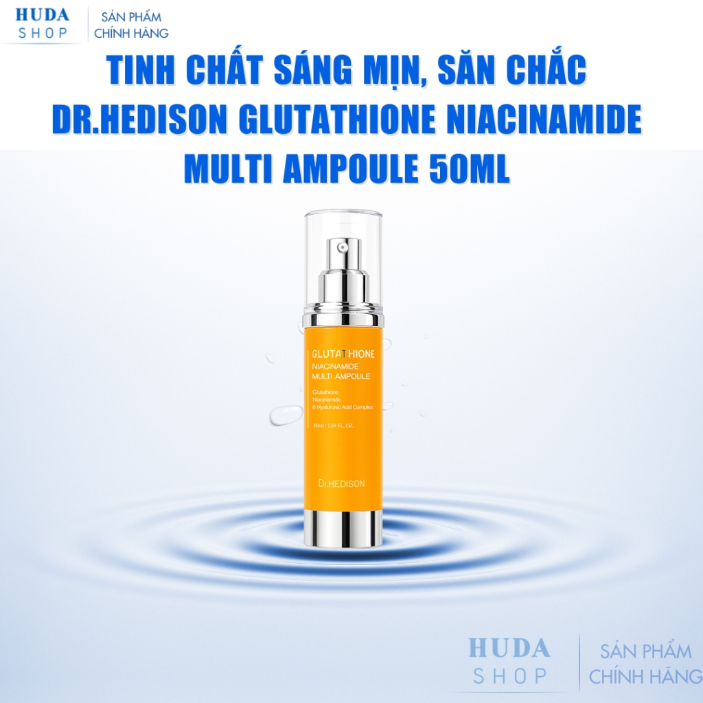 Tinh chất sáng mịn, săn chắc Dr.Hedison Glutathione Niacinamide Multi Ampoule 50ml