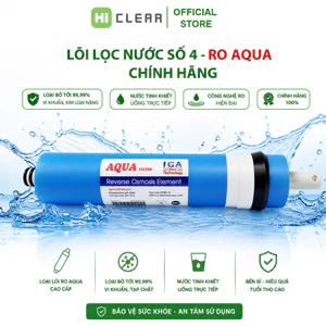 Lõi Lọc Nước RO AQUA LÕI SỐ 4 Lọc Sạch 99% Cặn Bẩn Uống Trực Tiếp Lắp Đặt Tất Cả Các Dòng Máy Lọc RO