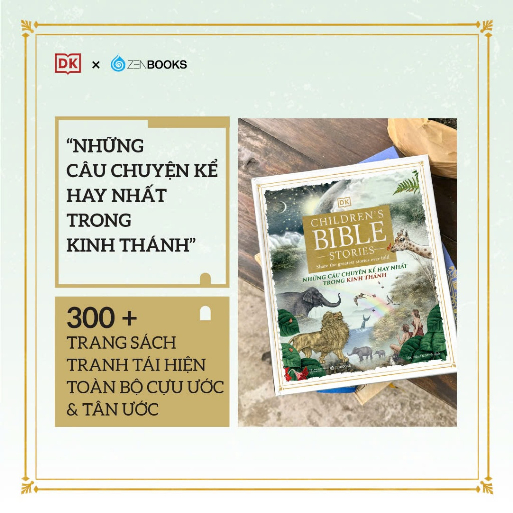 Sách - Những Câu Chuyện Kể Hay Nhất Trong Kinh Thánh - 300 Trang Tái Hiện Toàn Bộ Cựu Ước & Tân Ước
