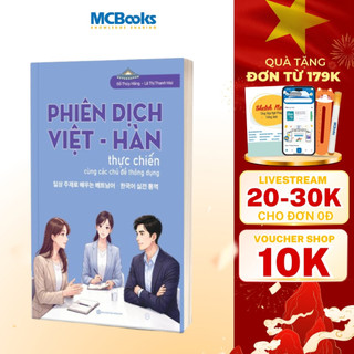 Sách - Phiên dịch Việt - Hàn thực chiến cùng các chủ đề thông dụng