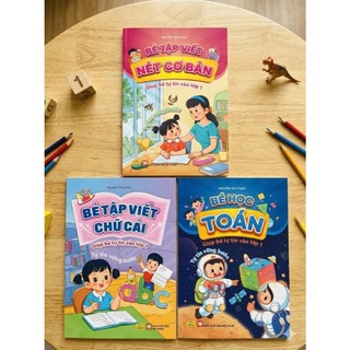 Sách - Combo 3 cuốn Bé Tập Viết Nét Cơ Bản, Chữ Cái, Học Toán - Giúp Bé Tự Tin Vào Lớp 1 - Ng. T. Lê Mai - ddbooks