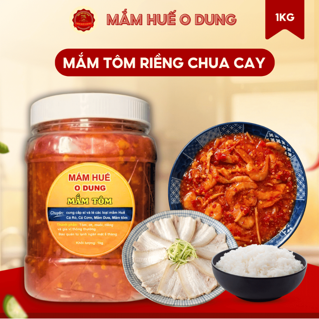 [1kg] Mắm Tôm Riềng Chua Cay Huế O Dung Chuẩn Vị Mắm Huế Hương Vị Dễ Ăn