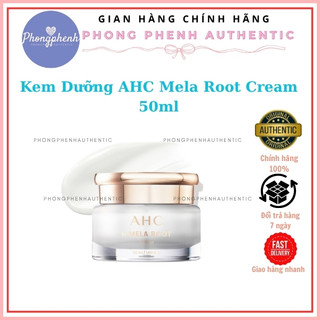 Kem Dưỡng AHC Mela Root Cream 50ml - PHỒNG PHỀNH AUTH