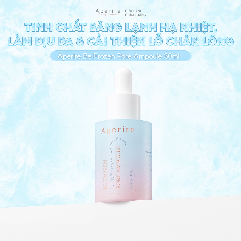 Tinh Chất Băng Lạnh Hạ Nhiệt, Làm Dịu Da & Cải Thiện Lỗ Chân Lông Aperire Be Frozen Pore Ampoule 30ml