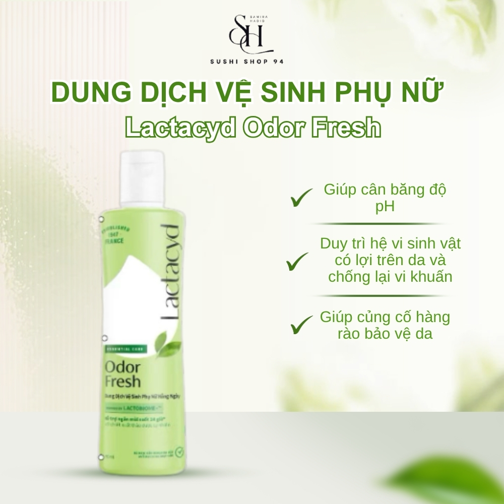 Dung Dịch Vệ Sinh Phụ nữ Lactacyd Odor Fresh Ngăn Mùi 24H 250ml shishop94