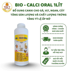 Bio - Calci Oral 1Lít Hỗ Trợ Tăng Sản Lượng Và Chất Lượng Trứng, Bổ sung Canxi Cho Gà, Vịt, Ngan, Cút