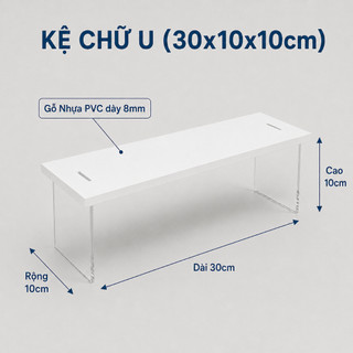 Kệ Mica Chữ U Trưng Bày Sản Phẩm Kệ Mica Mặt PVC Trắng Decor Mỹ Phẩm Phụ Kiện Livestream Mô Hình Bày Biện Bán Hàng 10cm
