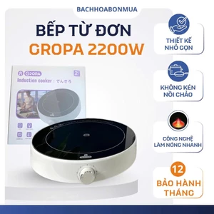 BẾP TỪ ĐƠN GROPA LOẠI TRÒN - CÔNG SUẤT 2200W, DÙNG NỒI INOX BẢO HÀNH 1 NĂM