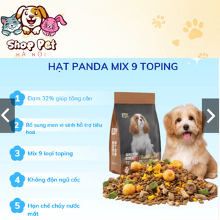Hạt PANDA Cho Chó Không Độn Ngũ Cốc Đạm 32% Mix 9 Topping Giúp Tăng Cân, mượt lông túi 2,
