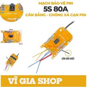 Mạch Pin Makita 5S 80A Chân Phổ Thông Linh Kiện Loại Tốt - Có Cảm Biến Nhiệt - VĨ GIA SHOP