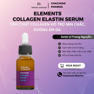 Juliette Armand Elements Collagen Elastin Serum Tinh Chất Collagen Hỗ Trợ Săn Chắc, Dưỡng Ẩm Da 20ml