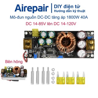 Module chuyển đổi điện áp nguồn nâng áp DC 1800W 40A DC từ 14-85V thành 14-120V ổn áp ổn dòng