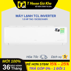 Máy Lạnh TCL Inverter 1.5 HP TAC-13CSD/XAB1I Tiết Kiệm Điện BềnCao BH 36 Tháng