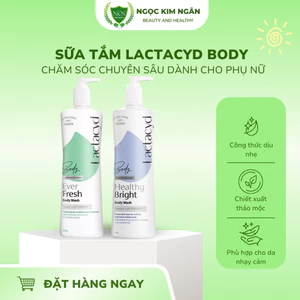 Sữa Tắm Lactacyd Healthy Bright / Ever Fresh – Dưỡng da sáng mịn, thơm mát dài lâu