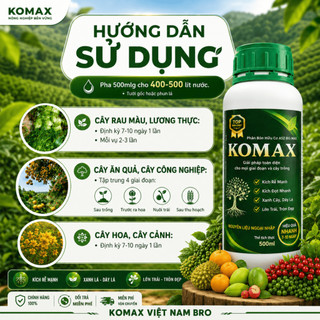 KOMAX Kích Rễ Mạnh, Kích Đọt Nhanh, Phục Hồi Cây, Xanh Cây Dày Lá, Phát Triển Khoẻ Bền (Chính Hãng)