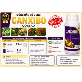 CANXIBO-KOMAX - Kích Ra Hoa Đậu Quả - Chống Rụng Hoa, Chống Rụng Trái, Nứt Trái (Chính Hãng)