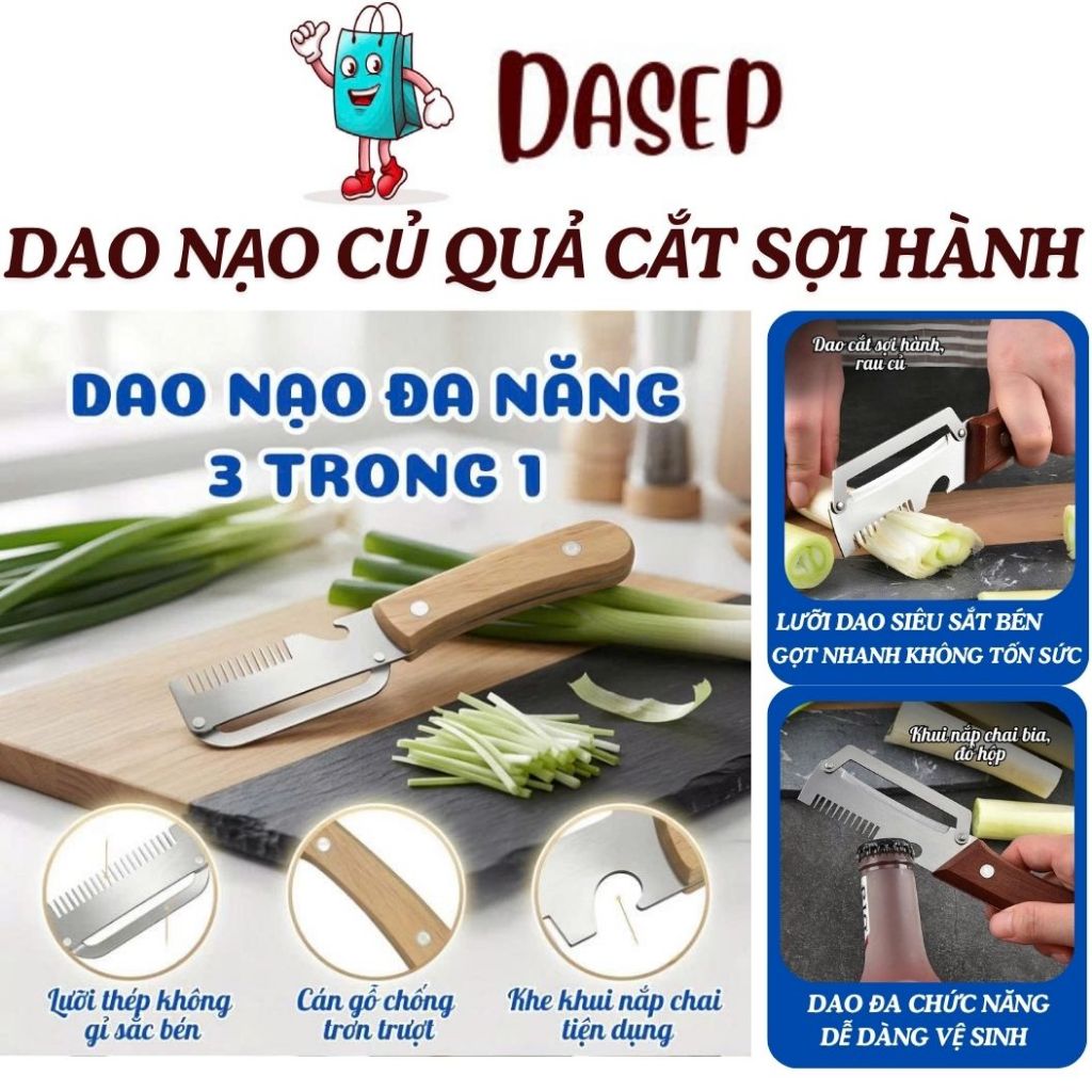 Bản Nâng Cấp Dao Nạo Củ Quả Cắt Sợi Hành Dao Bào Sợi, Gọt Vỏ, Mở Nắp Chai Đa Năng Lưỡi Thép Không Gỉ Sắc Bén DASEP