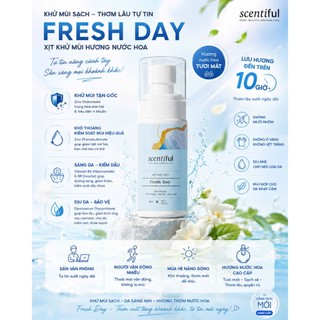 Khử Mùi Body Nữ Fresh Day | Scentiful – Hương Nước Hoa Lưu Hương 10h, Giảm Thâm, Khô Thoáng