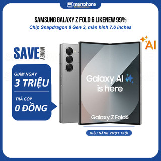 Điện Thoại Samsung Galaxy Z Fold 6 Likenew 99%, Chip Snapdragon 8 Gen 3 for Galaxy - Bảo Hành 6 Tháng Lỗi 1 Đổi 1