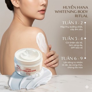Kem Dưỡng Trắng Da Body Huyền Hana 200g – Kem Body Bật Tone, Mịn Da, Thấm Nhanh Không Bết Dính