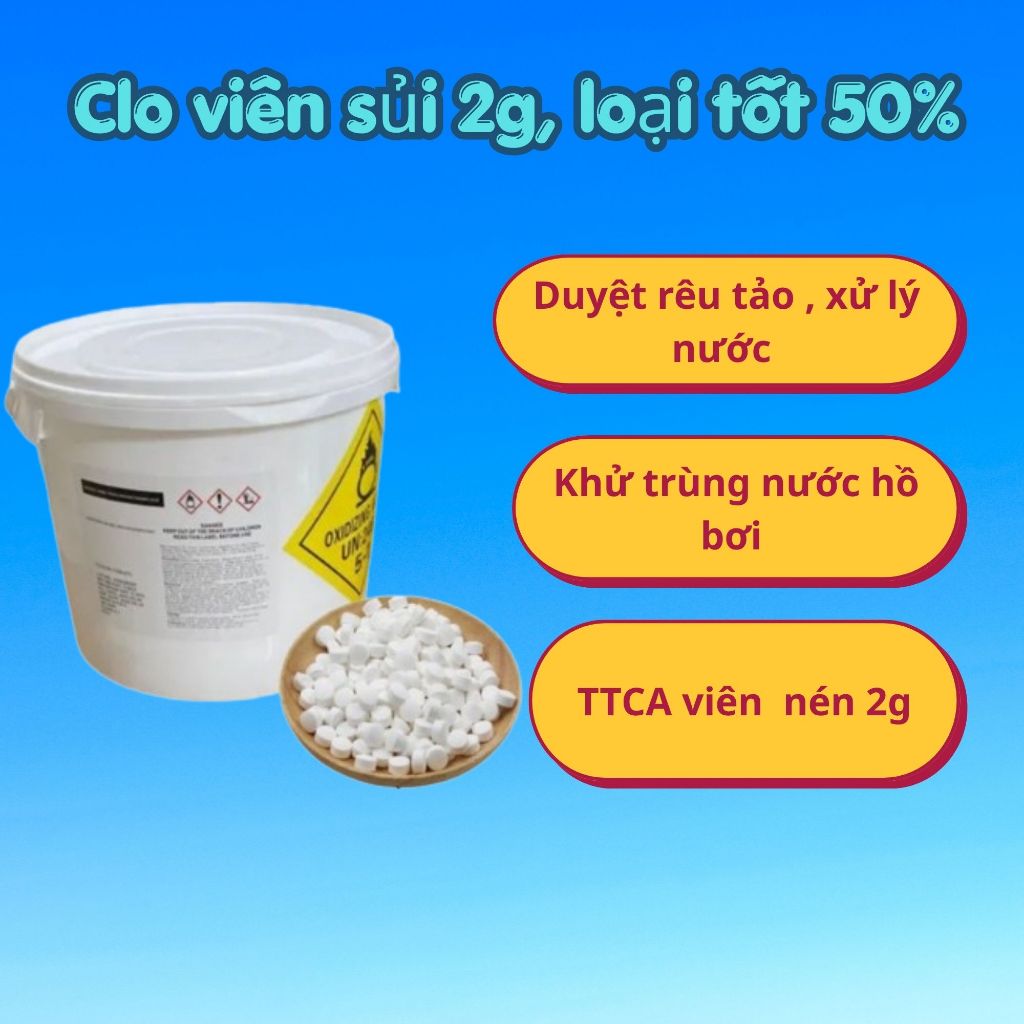 [Xô 5Kg] TCCA Viên 2G, Clorin viên sủi 2G, Nồng độ 50% chuyên dùng khử trùng, xử lý nước hồ bơi