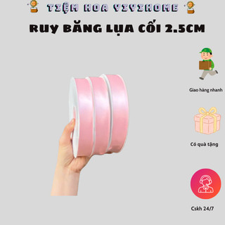 Ruy Băng Lụa Cối Bản 2.5cm Làm Nơ Bó Hoa, Gói Quà Dài 100m - Trang Trí Handmade Quà Tặng DIY