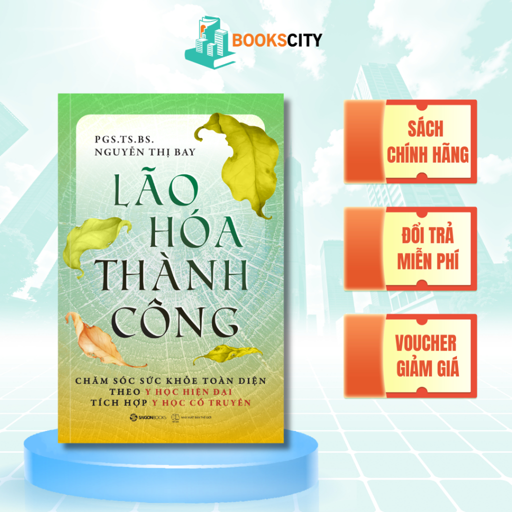 Sách - Lão hóa thành công - PGS.TS.BS Nguyễn Thị Bay