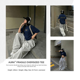 Áo thun Aura✦ Fragile-S Oversized Tee 100% Cotton Unisex T-shirt