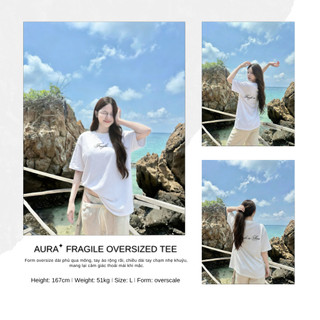 Áo thun Aura✦ Fragile-S Oversized Tee 100% Cotton Unisex T-shirt