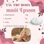 MUỐI EPSOM (EPSOM SALT) – NGUYÊN LIỆU THƯ GIÃN & CHĂM SÓC DA BODY SPA