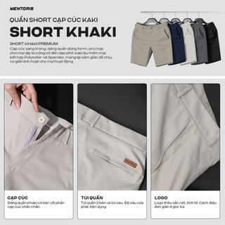 [MUA LÀ CÓ QUÀ] Quần Short Kaki Nam MENTORIS, Quần Đùi Kaki Cao Cấp, Thiết Kế Trẻ Trung, From Regular Fit MSR15