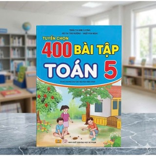Sách - 400 Bài Tập Toán 5 - Dùng Chung Cho Các Bộ SGK Hiện Hành - ndbooks