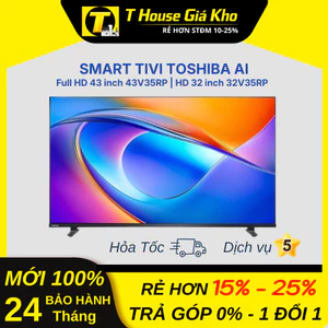 Smart Tivi Toshiba AI Full HD 43 inch 43V35RP | HD 32 inch 32V35RP BH 24 Tháng
