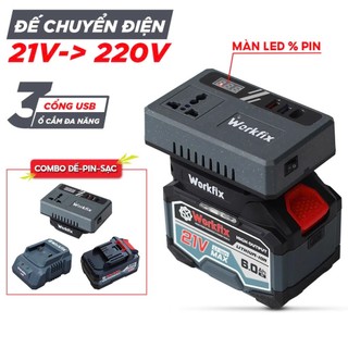 Đế chuyển đổi nguồn điện WORKFIX WF-CD220PRO chuyển từ pin 21v lên 110 - 220v, Chân pin phổ thông 4cm