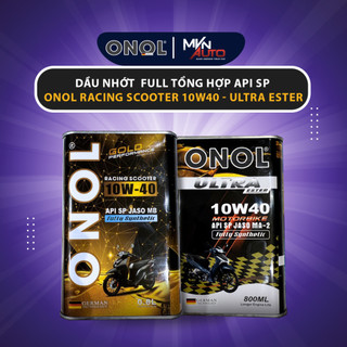 Dầu Nhớt Xe Máy ONOL RACING SCOOTER 10W40 - ULTRA 10W40 FULL Tổng Hợp ESTER API SP cho xe số và tay ga 0.8L-Mvn Auto