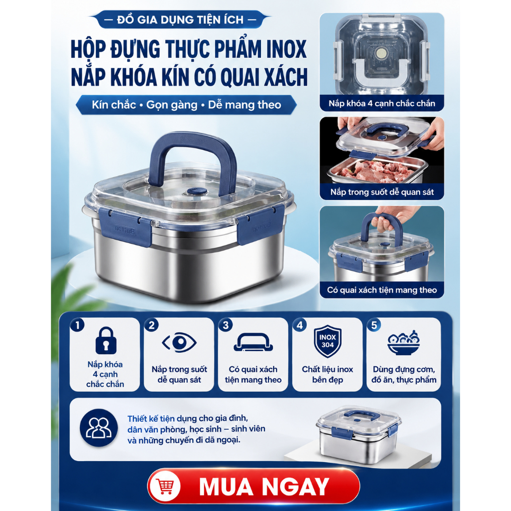 Hộp đựng thực phẩm inox 304 – Nắp khóa kín 4 cạnh, có quai xách, giữ thực phẩm tươi ngon