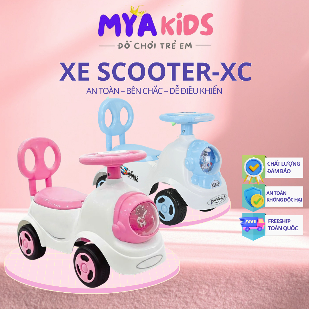 {XC-1-2} MYA KIDS, Xe Chòi Chân Cho Bé, Xe Chòi Chân Dễ Thương, Xe Đồ Chơi Cho Bé, Scooter Đồ Chơi Trẻ Em