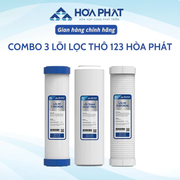 Bộ 3 lõi lọc thô 123 Hòa Phát dùng cho máy lọc nước RO gia đình lắp 3 cốc 10inch, Lõi lọc Hòa Phát Chính Hã