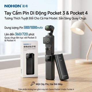 Tay cầm Pin Di Động 10.000mAh NOHON cho DJI Pocket 3 & Pocket 4, sạc nhanh 22.5w
