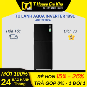 Tủ lạnh Aqua Inverter 189 lít AQR-T220FA Tiết Kiệm Điện Độ Bền Cao BH 24 Tháng