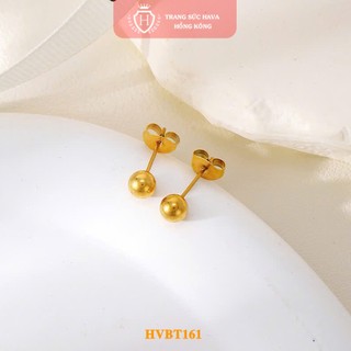 Bông Tai Bi Tròn Titan Mạ Vàng 24K Cao Cấp Sang Chảnh Cho Nữ - Trang Sức Hava - HVBT161